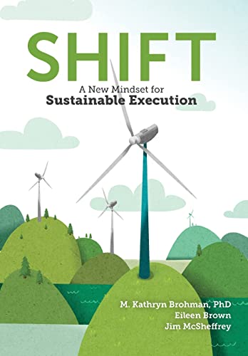 9781487503789: Shift: A New Mindset for Sustainable Execution