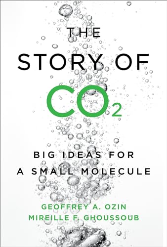 Stock image for The Story of CO2: Big Ideas for a Small Molecule for sale by ThriftBooks-Atlanta