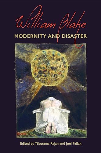 Beispielbild fr William Blake: Modernity and Disaster zum Verkauf von THE SAINT BOOKSTORE