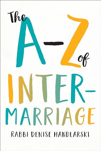 Stock image for Handlarski: The A-Z of Intermarriage [Paperback] Handlarski, Denise for sale by Brook Bookstore