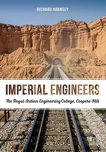 Stock image for Imperial Engineers: The Royal Indian Engineering College, Coopers Hill for sale by ThriftBooks-Atlanta