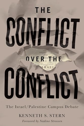 Imagen de archivo de The Conflict over the Conflict: The Israel/Palestine Campus Debate a la venta por Revaluation Books