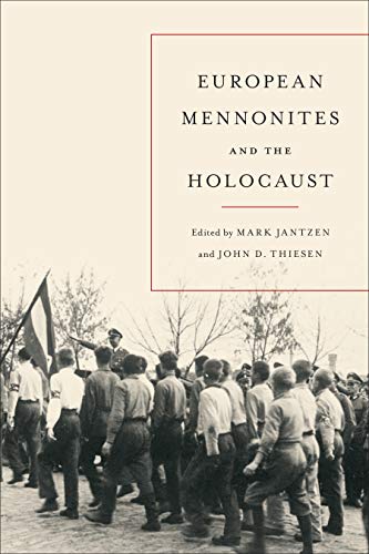 Beispielbild fr European Mennonites and the Holocaust zum Verkauf von Blackwell's