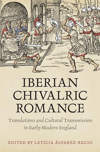 Stock image for Iberian Chivalric Romance for sale by Blackwell's