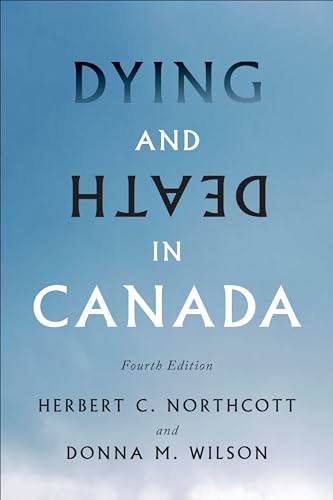 Beispielbild fr Dying and Death in Canada, Fourth Edition zum Verkauf von Atticus Books