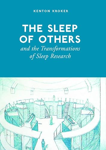 Beispielbild fr The Sleep of Others and the Transformation of Sleep Research (Heritage) zum Verkauf von WorldofBooks