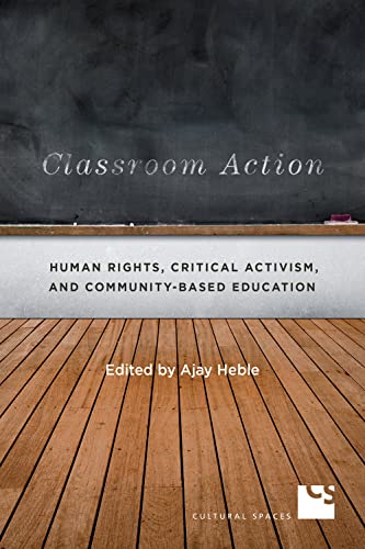 9781487520588: Classroom Action: Human Rights, Critical Activism, and Community-Based Education