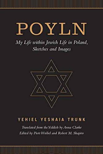 9781487520656: Poyln: My Life within Jewish Life in Poland, Sketches and Images