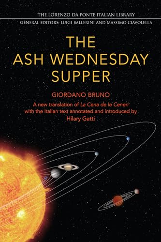 Beispielbild fr The Ash Wednesday Supper: A New Translation (Lorenzo Da Ponte Italian Library) zum Verkauf von Goodwill Books
