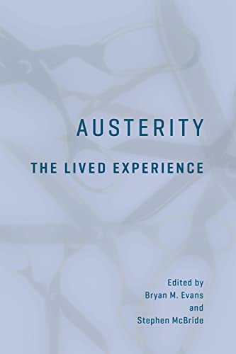 Beispielbild fr Austerity: The Lived Experience zum Verkauf von Benjamin Books