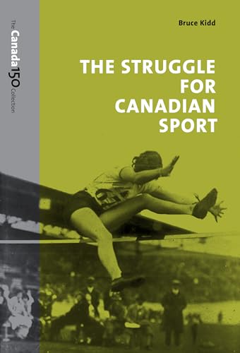 Stock image for The Struggle for Canadian Sport for sale by ThriftBooks-Atlanta