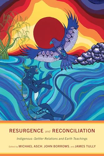 Stock image for Resurgence and Reconciliation: Indigenous-Settler Relations and Earth Teachings for sale by ThriftBooks-Atlanta
