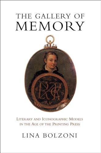 Stock image for The Gallery of Memory: Literary and Iconographic Models in the Age of the Printing Press (Toronto Italian Studies) for sale by GF Books, Inc.