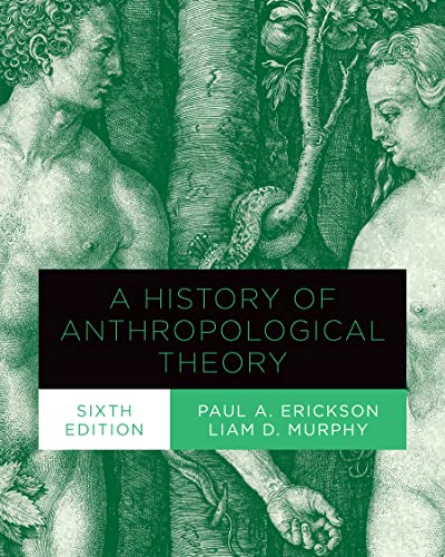 Imagen de archivo de A History of Anthropological Theory, Sixth Edition a la venta por Blackwell's