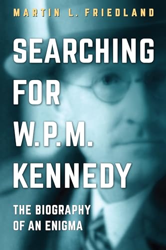 Beispielbild fr Friedland: Searching for W.P.M. Kennedy zum Verkauf von Atticus Books