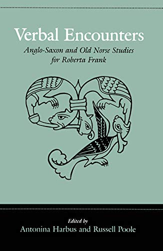 Imagen de archivo de Verbal Encounters: Anglo-Saxon and Old Norse Studies for Roberta Frank a la venta por Atticus Books