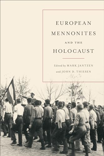 Beispielbild fr European Mennonites and the Holocaust zum Verkauf von Blackwell's