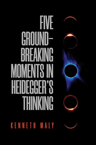 9781487525637: Five Groundbreaking Moments in Heidegger's Thinking (New Studies in Phenomenology and Hermeneutics)