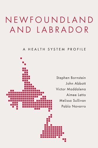 Imagen de archivo de Newfoundland and Labrador: A Health System Profile (Provincial and Territorial Health System Profiles) a la venta por Books From California