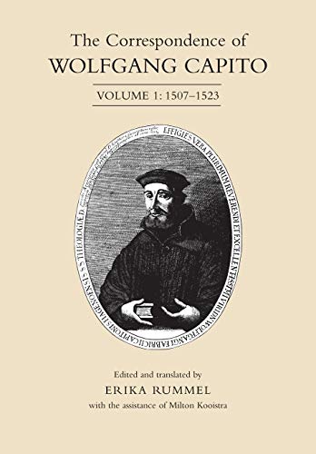 9781487525880: The Correspondence of Wolfgang Capito: 1507-1523: Volume 1: 1507-1523