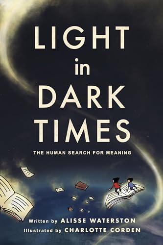 Imagen de archivo de Light in Dark Times: The Human Search for Meaning a la venta por ThriftBooks-Atlanta