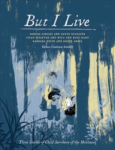 9781487526849: But I Live: Three Stories of Child Survivors of the Holocaust