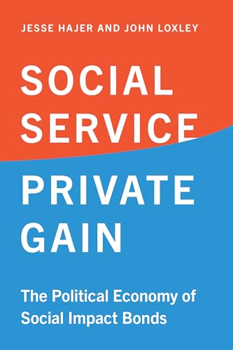 9781487526917: Social Service, Private Gain: The Political Economy of Social Impact Bonds