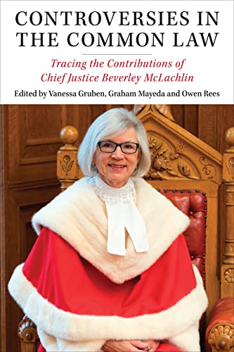 Stock image for Controversies in the Common Law: Tracing the Contributions of Chief Justice Beverley McLachlin for sale by Books Unplugged