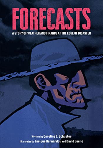 Imagen de archivo de Forecasts: A Story of Weather and Finance at the Edge of Disaster (ethnoGRAPHIC) a la venta por Books From California