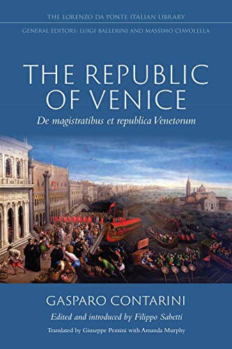 Beispielbild fr The Republic of Venice: De magistratibus et republica Venetorum (Lorenzo Da Ponte Italian Library) zum Verkauf von Books From California