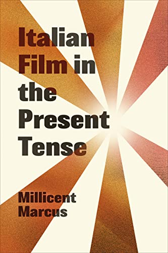 Stock image for Italian Film in the Present Tense (Toronto Italian Studies) for sale by Books From California