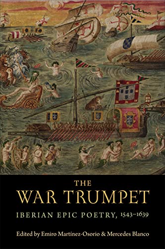 9781487546328: The War Trumpet: Iberian Epic Poetry, 1543-1639 (Toronto Iberic)