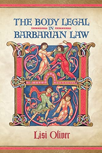 Beispielbild fr The Body Legal in Barbarian Law (Toronto Anglo-Saxon Series) zum Verkauf von Lucky's Textbooks