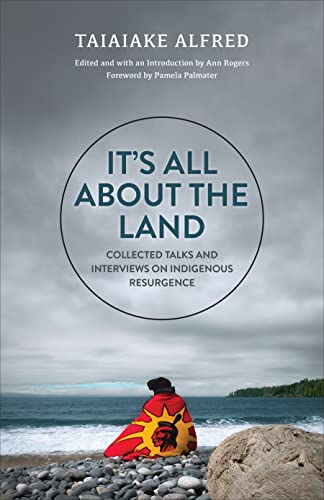 9781487552831: It's All about the Land: Collected Talks and Interviews on Indigenous Resurgence
