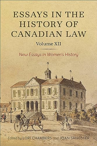 Stock image for Essays in the History of Canadian Law, Volume XII: New Essays in Women's History for sale by GF Books, Inc.