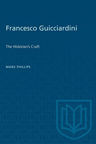 Imagen de archivo de Francesco Guicciardini: The Historian's Craft (Heritage) a la venta por Lucky's Textbooks