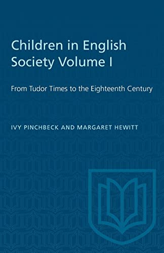 Imagen de archivo de Children in English Society Volume I: From Tudor Times to the Eighteenth Century a la venta por Ammareal