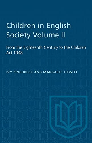 Beispielbild fr Children in English Society Volume II: From the Eighteenth Century to the Children Act 1948 (Heritage) zum Verkauf von Lucky's Textbooks