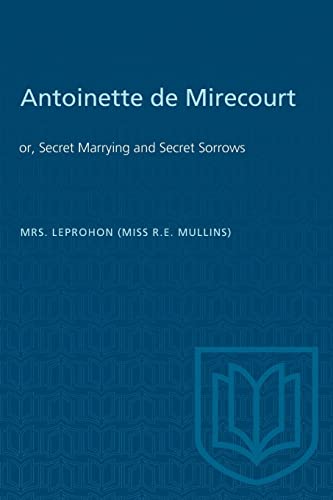 Imagen de archivo de Antoinette de Mirecourt: or, Secret Marrying and Secret Sorrows (Heritage) a la venta por Lucky's Textbooks