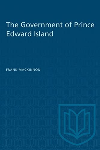 9781487581824: The Government of Prince Edward Island (Heritage)