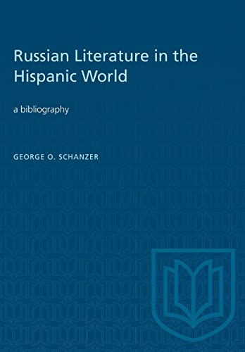 Beispielbild fr Russian Literature in the Hispanic World: A Bibliography (Heritage) zum Verkauf von GF Books, Inc.