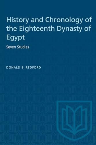 Beispielbild fr History and Chronology of the Eighteenth Dynasty of Egypt: Seven Studies (Heritage) zum Verkauf von Books From California