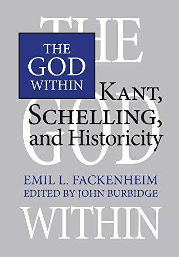 9781487587215: The God Within: Kant, Schelling, and Historicity (Toronto Studies in Philosophy)