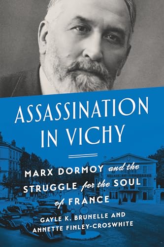 Beispielbild fr Assassination in Vichy: Marx Dormoy and the Struggle for the Soul of France zum Verkauf von Books From California