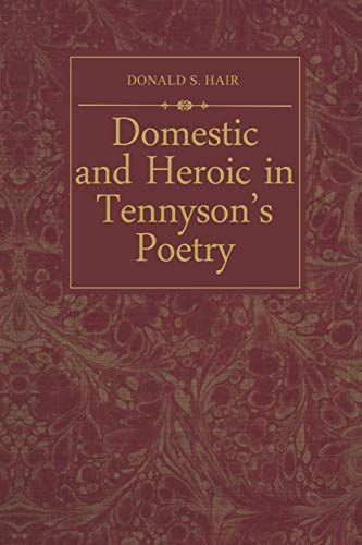 Stock image for Domestic and Heroic in Tennyson's Poetry (Heritage) for sale by Lucky's Textbooks