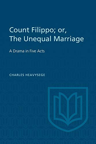Stock image for Count Filippo; or The Unequal Marriage: A Drama in Five Acts (Heritage) for sale by Lucky's Textbooks