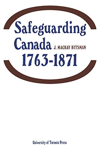 9781487591663: Safeguarding Canada 1763-1871