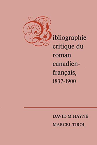 Stock image for Bibliographie critique du roman canadien-francaise, 1837-1900 (Heritage) (French Edition) for sale by Midtown Scholar Bookstore