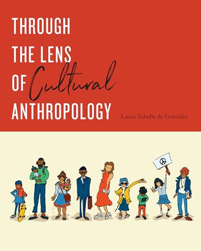9781487594053: Through the Lens of Cultural Anthropology