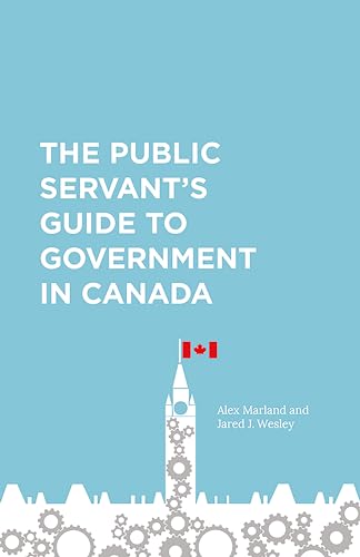 Stock image for The Public Servant's Guide to Government in Canada for sale by Save With Sam